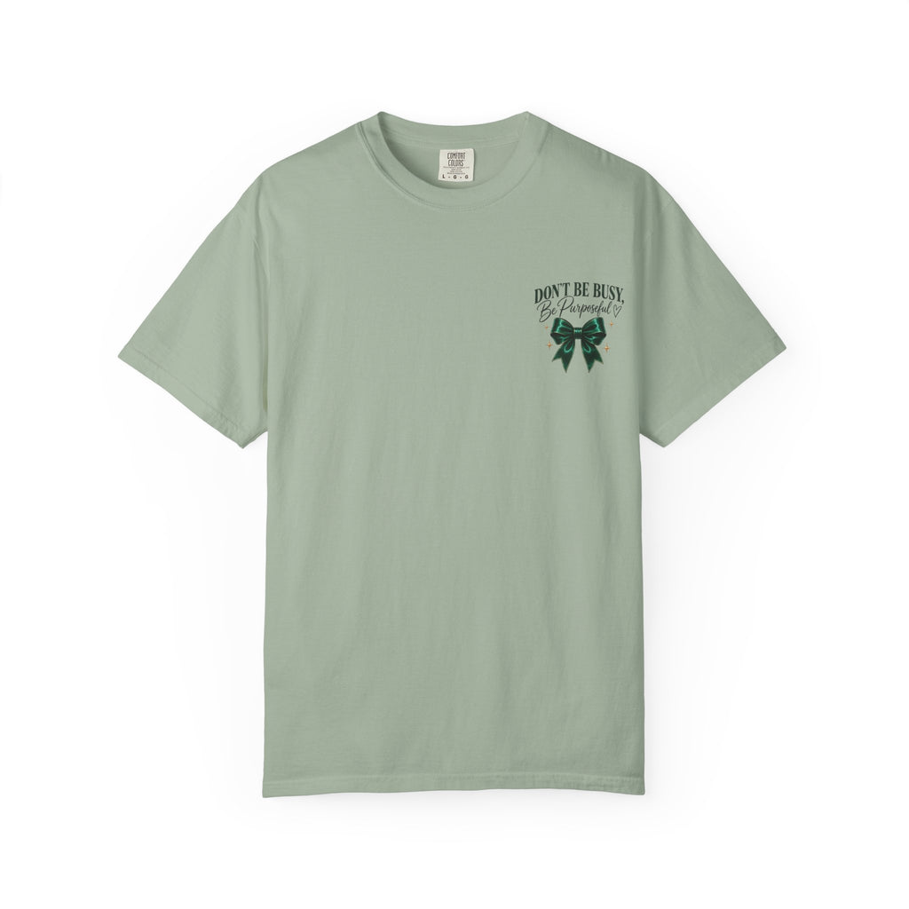 Be Purposeful Tee