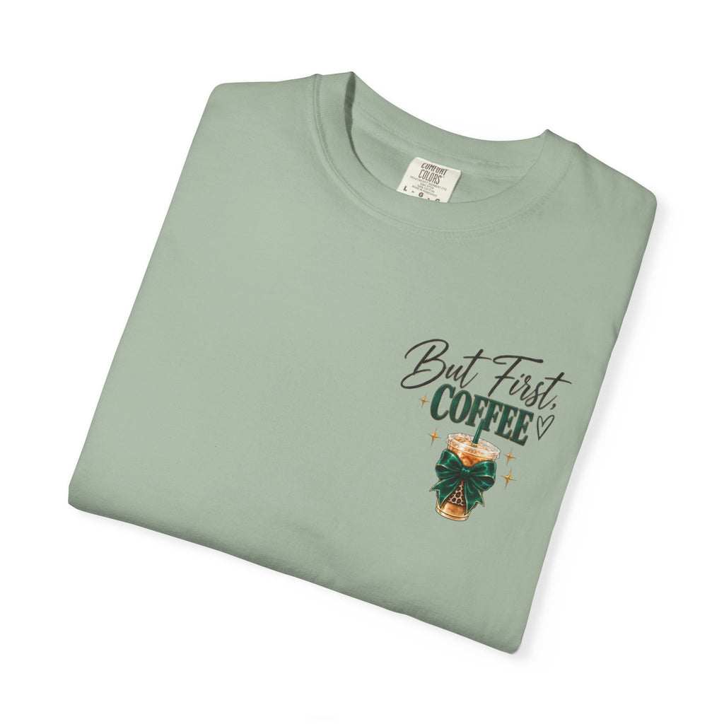 But First Coffee Tee