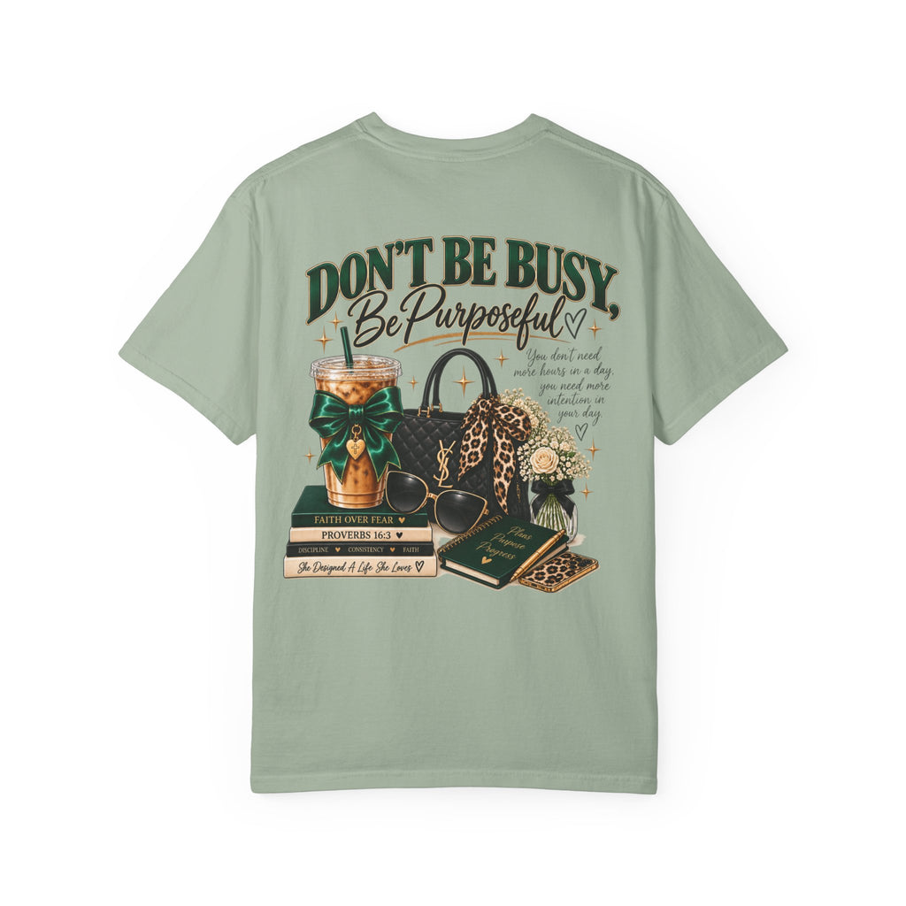 Be Purposeful Tee