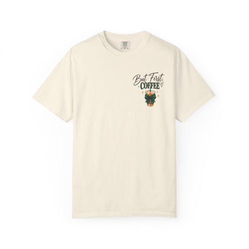 But First Coffee Tee