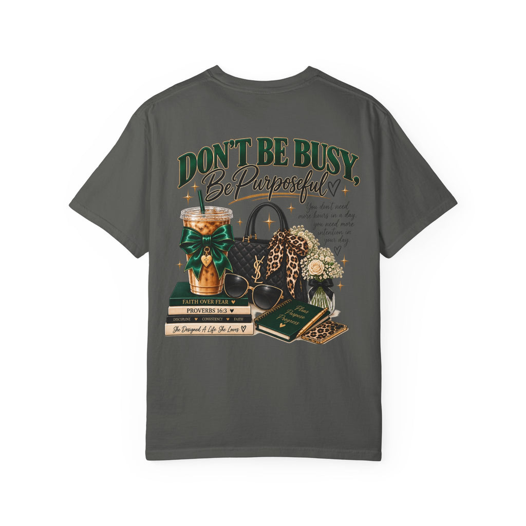 Be Purposeful Tee